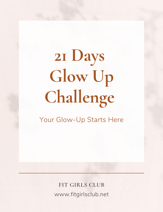 21-Day Glow Up Challenge